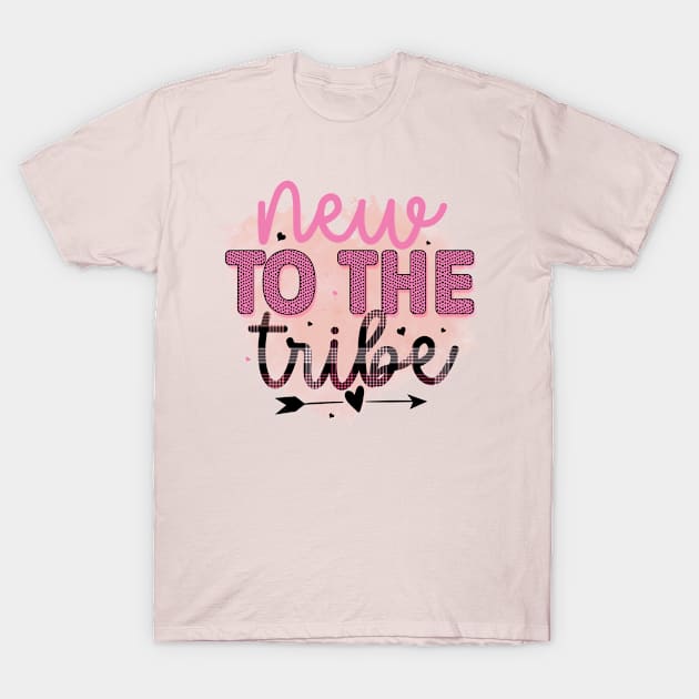 new to the tribe T-Shirt by ERO-STORE 